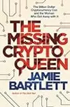 The Missing Cryptoqueen: The Billion Dollar Cryptocurrency Con and the Woman Who Got Away with It