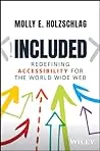 Included: Redefining Accessibility for the World Wide Web