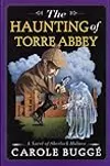 The Haunting of Torre Abbey: A Novel of Sherlock Holmes