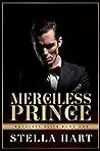 Merciless Prince: A Dark Captive Romance