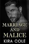 Marriage and Malice