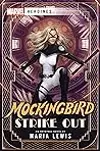 Mockingbird: Strike Out: A Marvel: Heroines Novel