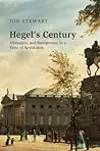 Hegel's Century: Alienation and Recognition in a Time of Revolution