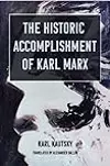 The Historic Accomplishment of Karl Marx