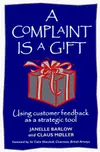 A Complaint Is a Gift