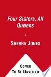 Four Sisters, All Queens