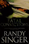 Fatal Convictions