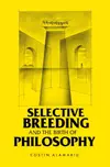 Selective Breeding and the Birth of Philosophy