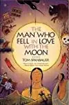 The man who fell in love with the moon