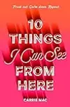 10 Things I Can See from Here