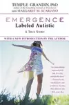 Emergence labeled autistic