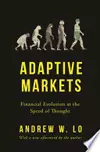 Adaptive Markets: Financial Evolution at the Speed of Thought