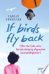 If Birds Fly Back