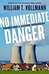 No Immediate Danger: Volume One of Carbon Ideologies