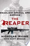 The Reaper autobiography of one of the deadliest special ops snipers