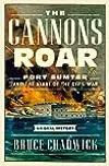 The Cannons Roar: Fort Sumter and the Start of the Civil War―An Oral History