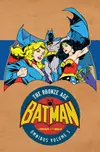 Batman: the Brave and the Bold - the Bronze Age Omnibus, Vol. 3