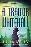 A Traitor in Whitehall