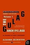 The Gulag Archipelago: An Experiment in Literary Investigation, Volume 1