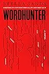 Wordhunter: A Novel