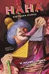Haha: Sad Clown Stories