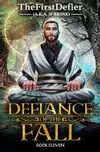 Defiance of the Fall 11: A LitRPG Adventure