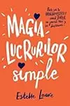 Magia lucrurilor simple