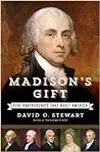 Madison's Gift: Five Partnerships That Built America