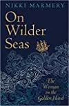 On Wilder Seas