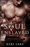Soul Enslaved