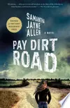 Pay Dirt Road