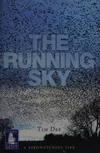 The Running Sky: A Bird-Watching Life