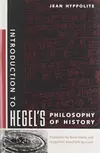 Introduction to Hegel?s Philosophy of History