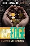 Daring to Live on the Edge: The Adventure of Faith and Finances
