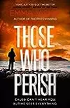 Those Who Perish