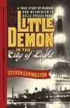 Little Demon in the City of Light: A True Story of Murder and Mesmerism in Belle Epoque Paris