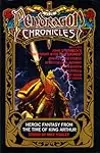 The Pendragon Chronicles: Heroic Fantasy From the Time of King Arthur