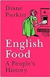 English Food: A People's History
