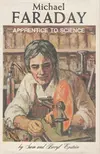 Michael Faraday, apprentice to science
