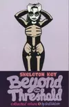 Skeleton Key Volume 1: Beyond the Threshold
