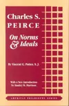Charles S. Peirce: On Norms and Ideals