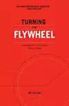 Turning the Flywheel