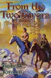From the Two Rivers: The Eye of the World, Part 1 (Wheel of time, #1-1)