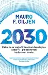 2030: kako će se najjači trendovi današnjice sudariti i preoblikovati budućnost sveta