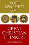 Great Christian Thinkers: From the Early Church through the Middle Ages