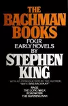 The Bachman Books: Four Novels