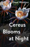 Cereus Blooms at Night