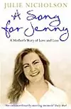 Song for Jenny: A Mother's Story of Love and Loss