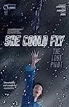 She Could Fly: The Lost Pilot #1