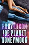 Ice Planet Honeymoon: Rukh & Harlow
